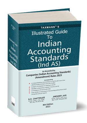 Illustrated Guide To Indian Accounting Standards (Ind AS) By B.D ...