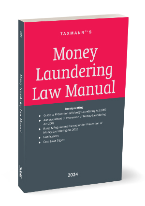 Money Laundering Law Manual by Taxmann's Editorial Board | Taxmann Books