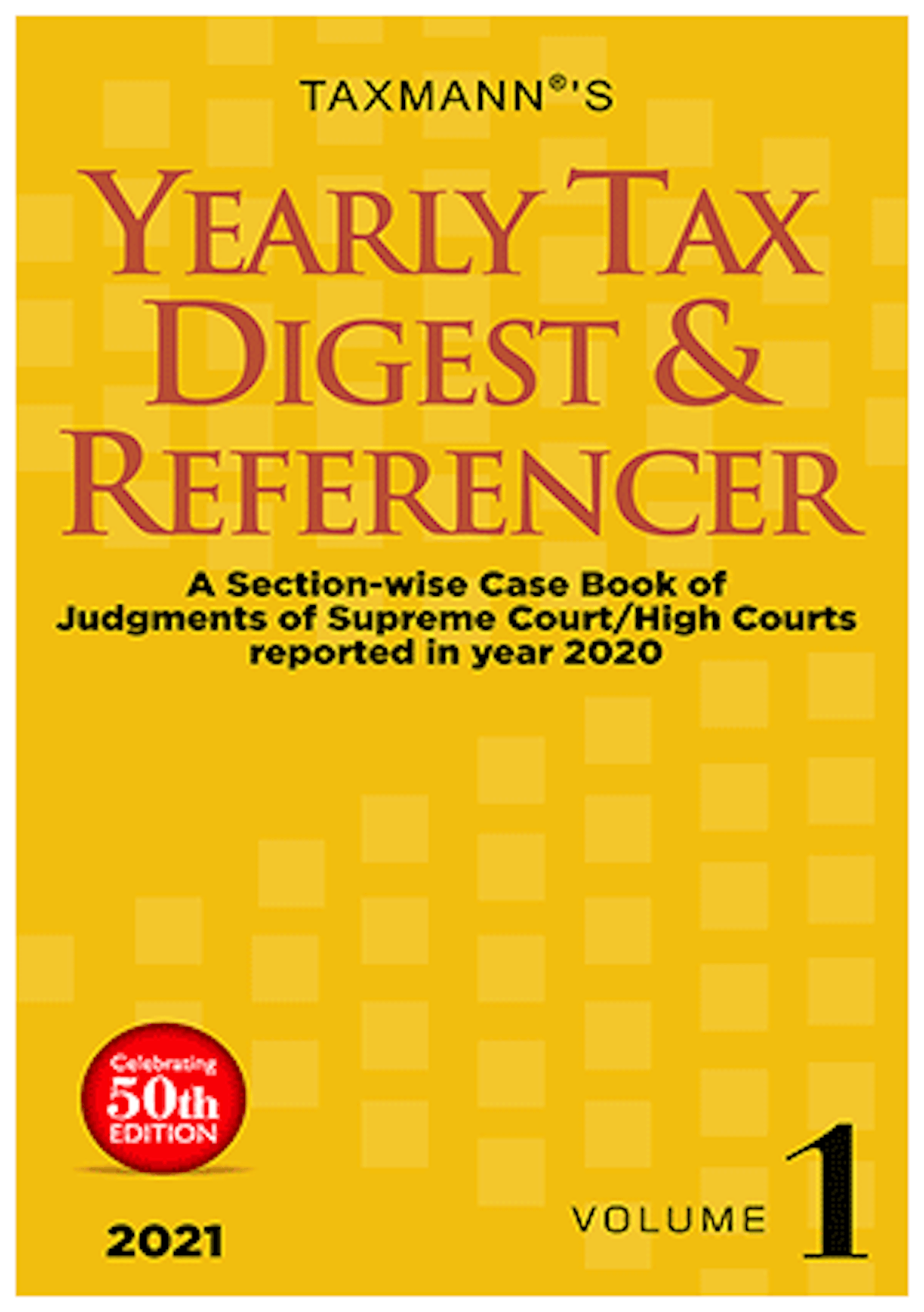 Yearly Tax Digest & Referencer by Taxmann Taxmann Books