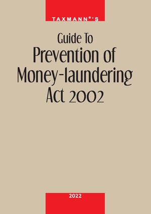 Guide To Prevention Of Money-laundering Act (PMLA) 2002 By Taxmann's ...