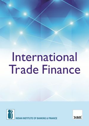 International Trade Finance Indian Institute Of Banking And Finance Iibf Taxmann Books